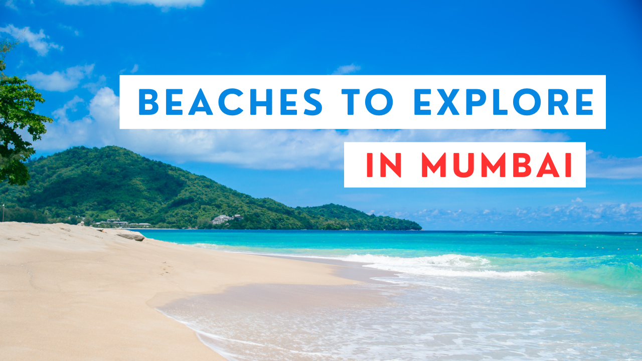 Beaches to Explore in Mumbai